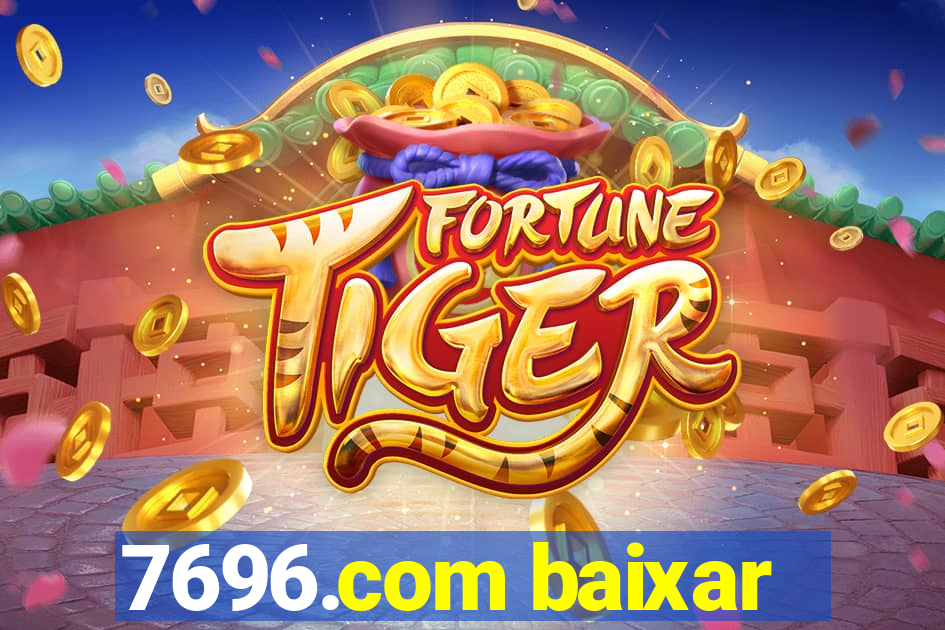 7696.com baixar